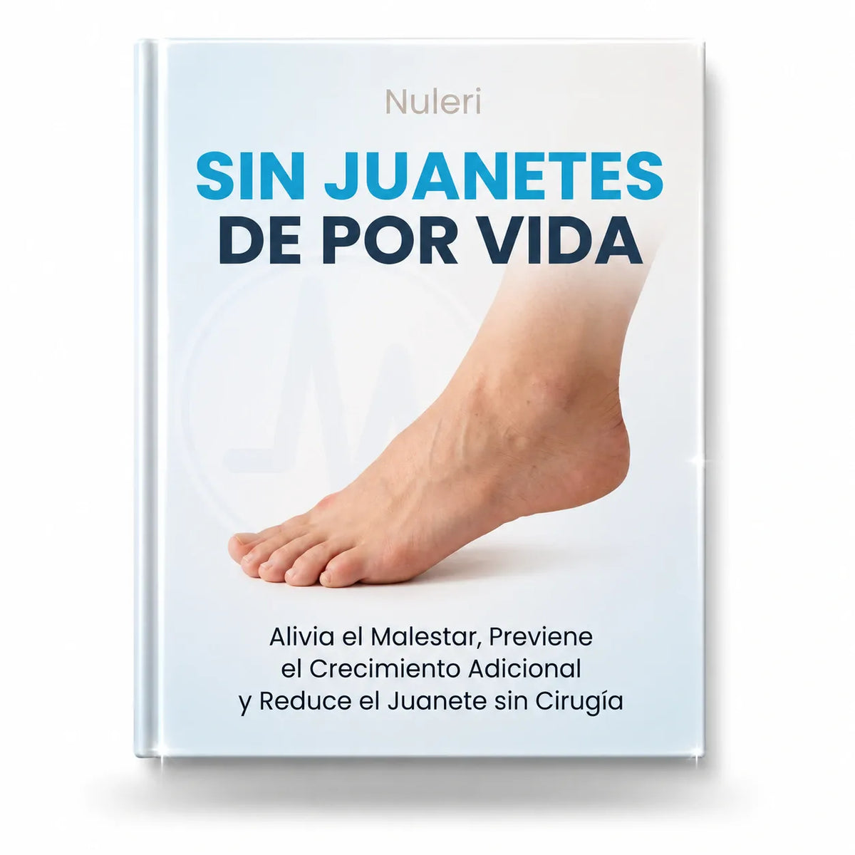 eBook "Sin juanetes de por vida"
